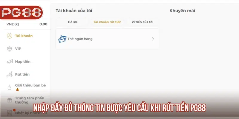 Cung cấp thông tin để rút tiền PG88